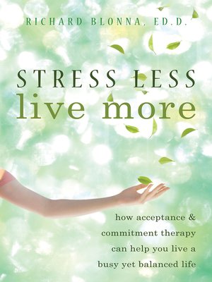 cover image of Stress Less, Live More